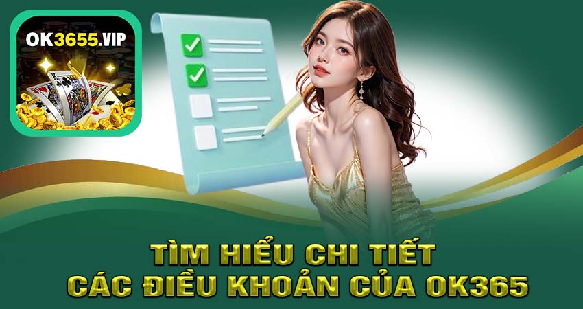 Tìm hiểu chi tiết các điều khoản của OK365